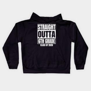 Straight Outta 6Th Grade Graduation 2020 Class Sixth Grade Kids Hoodie